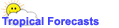 Tropical Forecasts