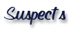 Suspects